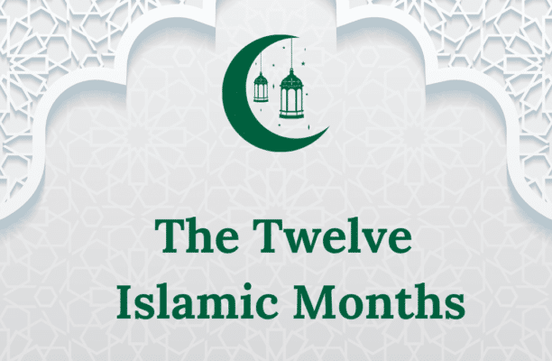 The Twelve Islamic Months