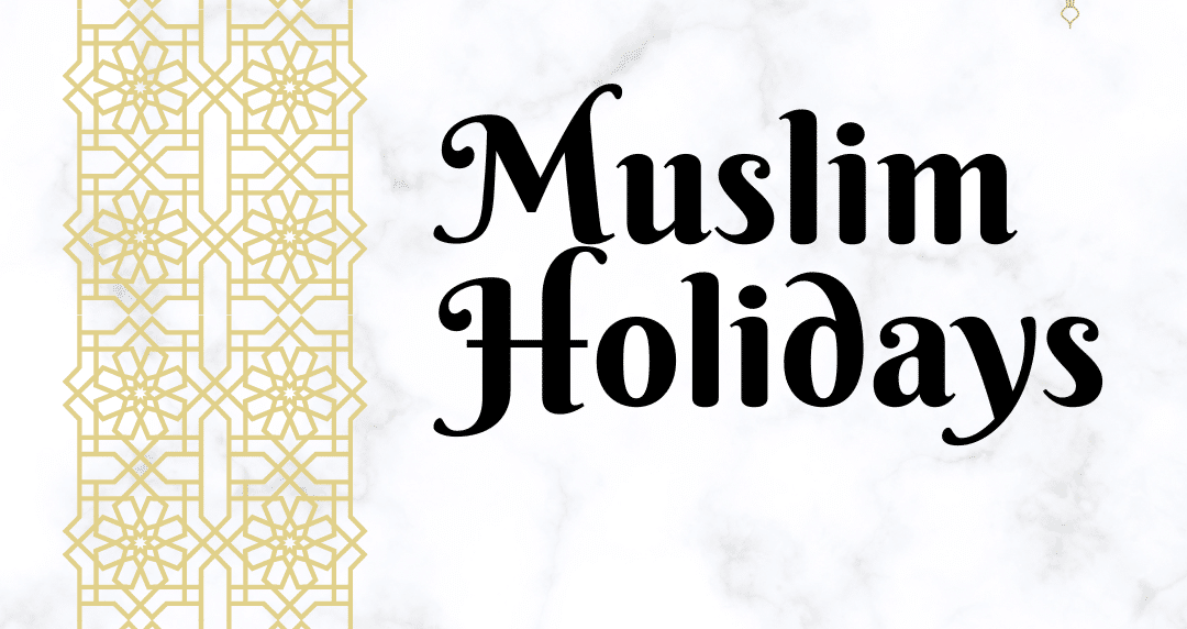 Muslim Holidays