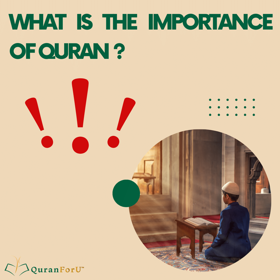 What is the Importance of Quran?