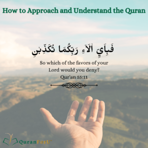 How To Approach And Understand The Quran