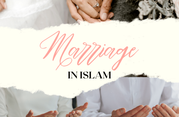 Unlocking the Wisdom: Marriage in Islam